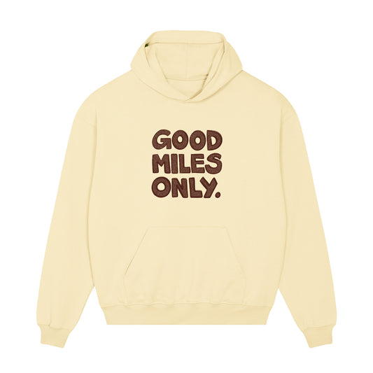 The Good Miles Hoodie Pre-Order